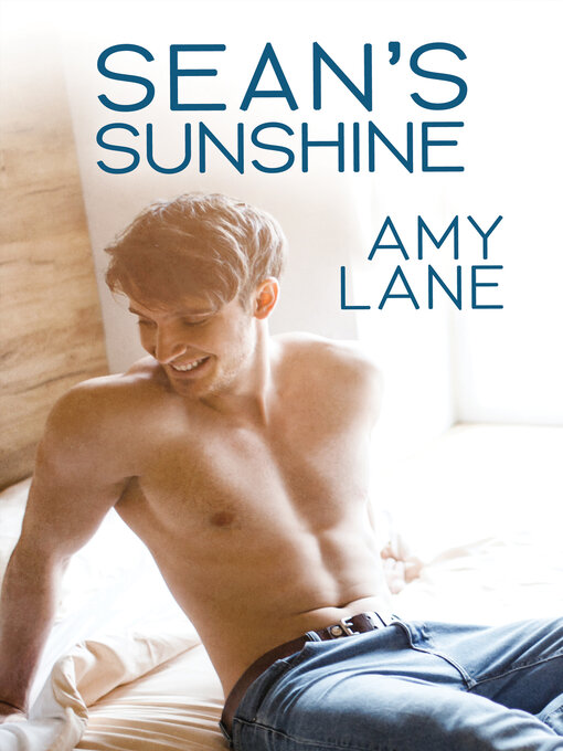 Title details for Sean's Sunshine by Amy Lane - Available
